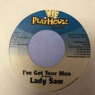 ジャマイカ7” Lady Saw Ive Got Your Man PHR0013 Playhouse Records /00080